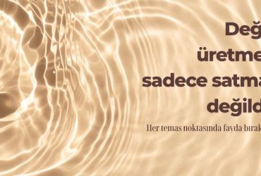 Değer Üretmek